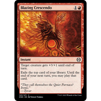 Blazing Crescendo - Phyrexia: All Will Be One (ONE)